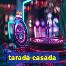 tarada casada